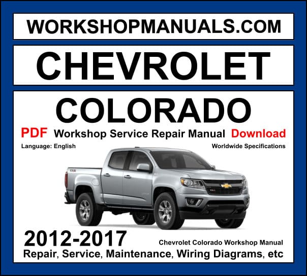 2017 CHEVROLET COLORADO SERVICE MANUAL visual data 7